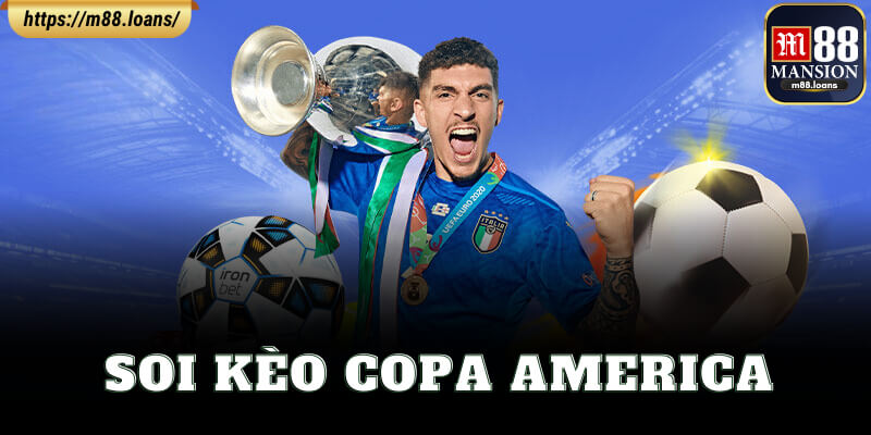 Soi Kèo Copa America